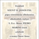 SZENT II. JÁNOS PÁL PÁPA vérereklyéjének elhelyezése Szanyban